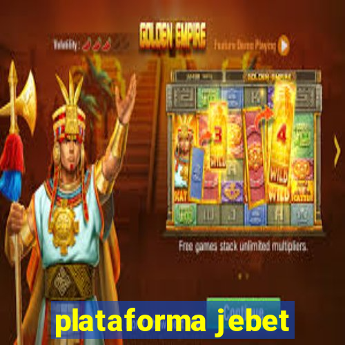 plataforma jebet